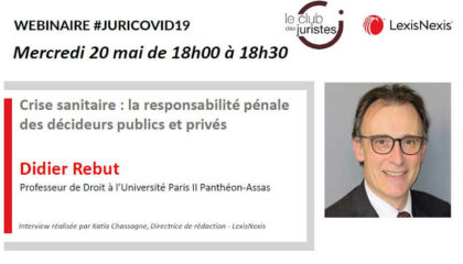 Webinar Juri Covid-19 : Mercredi 20 Mai 18h Avec Didier Rebut 